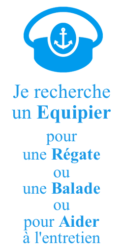Vous cherchez un équipier pour une Régate ou une Ballade ou pour de l'aide à l'entretien du bateau
